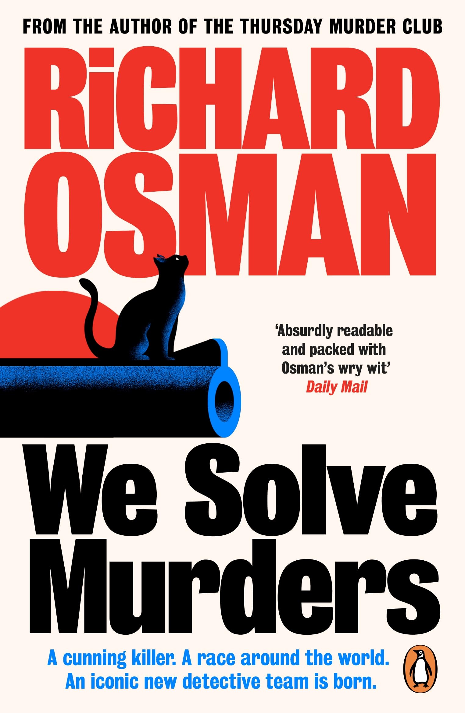 We Solve Murders: The #1 Sunday Times bestselling murder mystery from the author