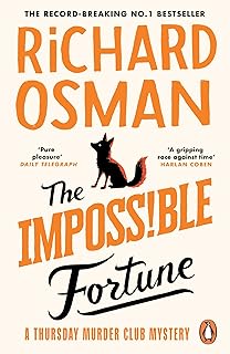 The Impossible Fortune: The new novel in the Sunday Times bestselling murder mystery series (The Thursday Murder Club)