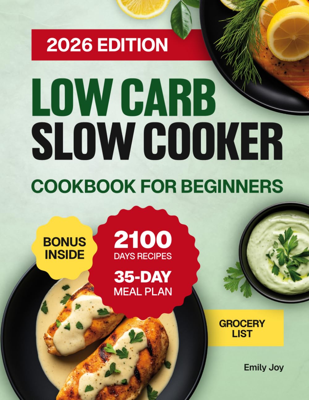 Low Carb Slow Cooker Cookbook for Beginners: 2100 Days of Easy, Quick & Deliciou