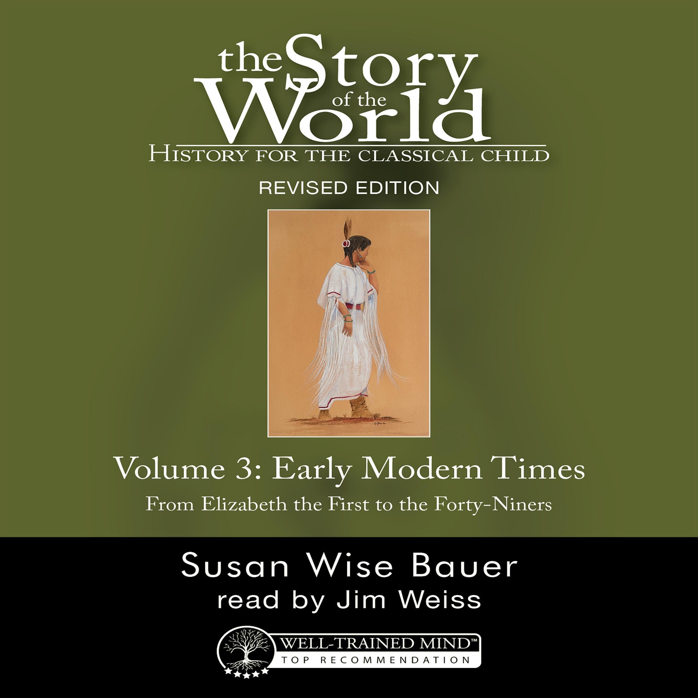 History for the Classical Child: Early Modern Times (Revised Edition): Story of 