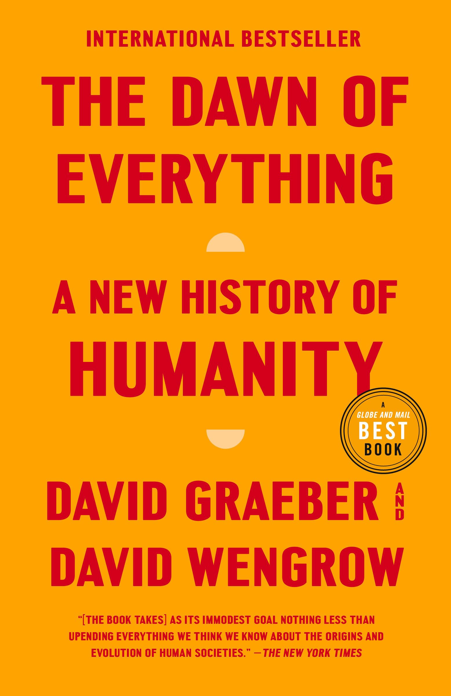 The Dawn of Everything: A New History of Humanity