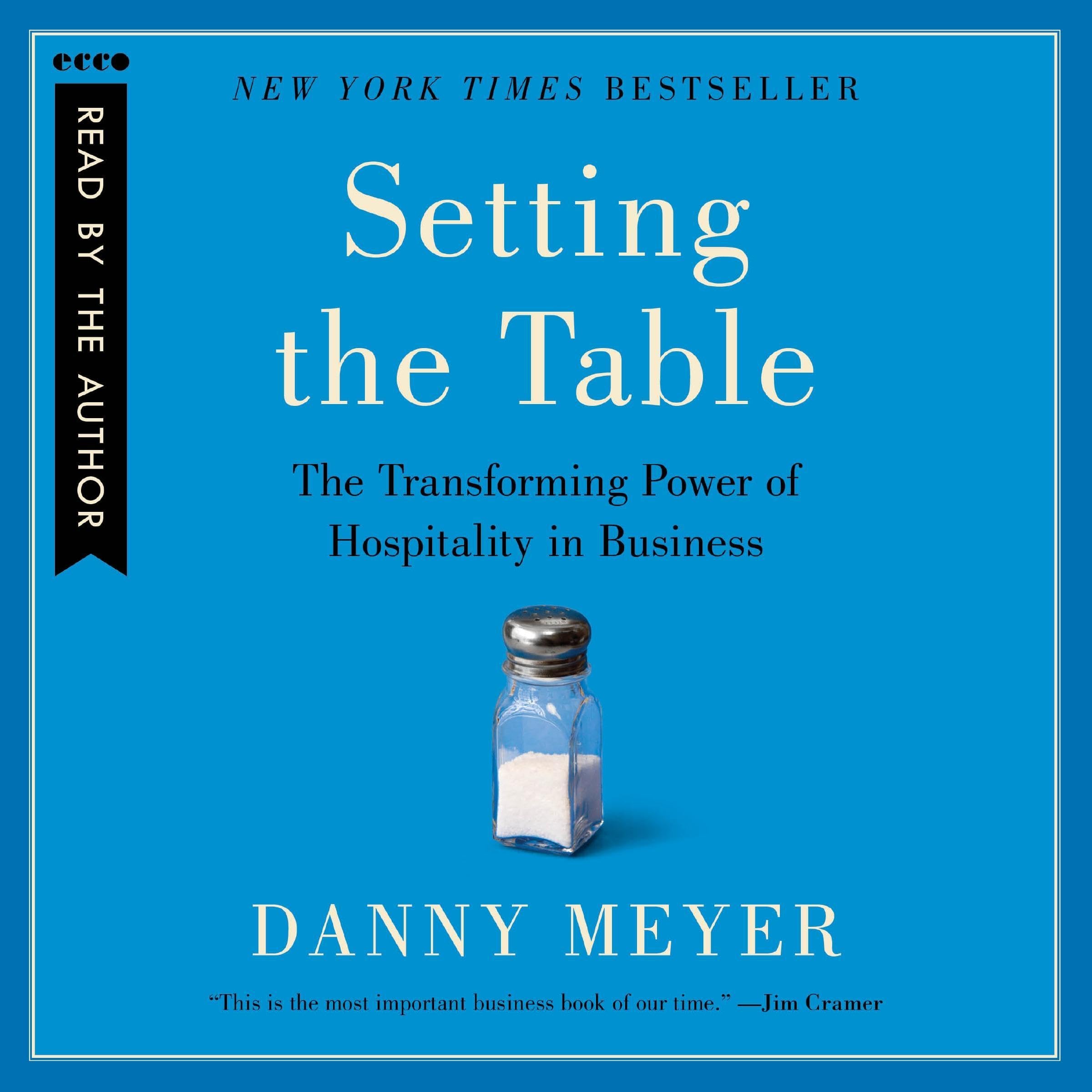 Setting the Table: The Transforming Power of Hospitality in Business