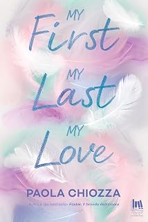 My first. My last. My love