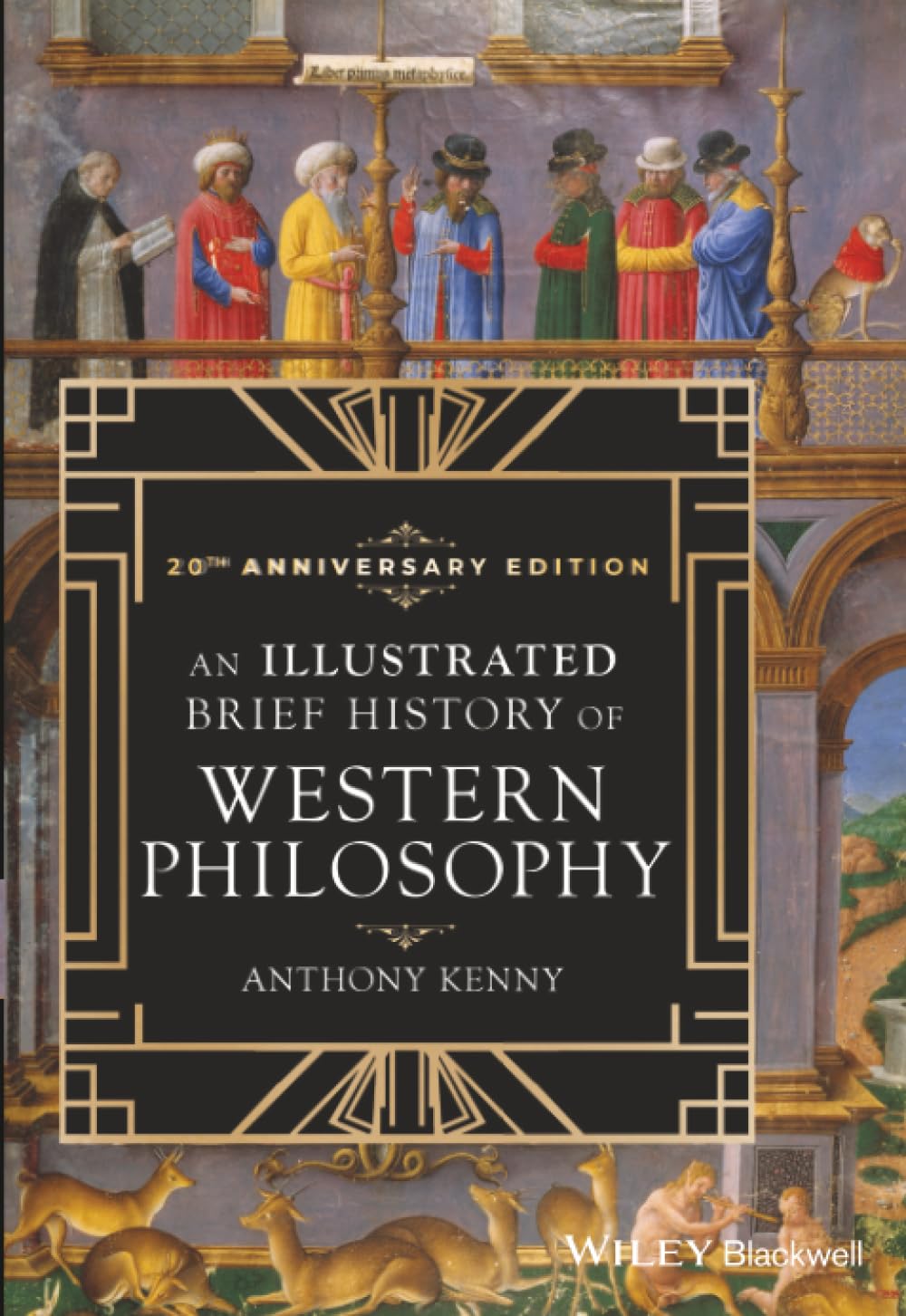 An Illustrated Brief History of Western Philosophy, 20th Anniversary Edition