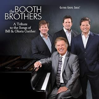 A Tribute to the Songs of Bill & Gloria Gaither