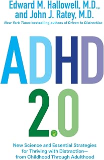 ADHD 2.0: New Science and Essential Strategies for Thriving with Distraction - from Childhood Through Adulthood