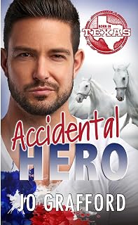 Accidental Hero (Born In Texas)