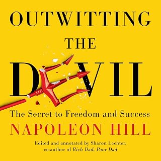 Outwitting the Devil: The Secret to Freedom and Success