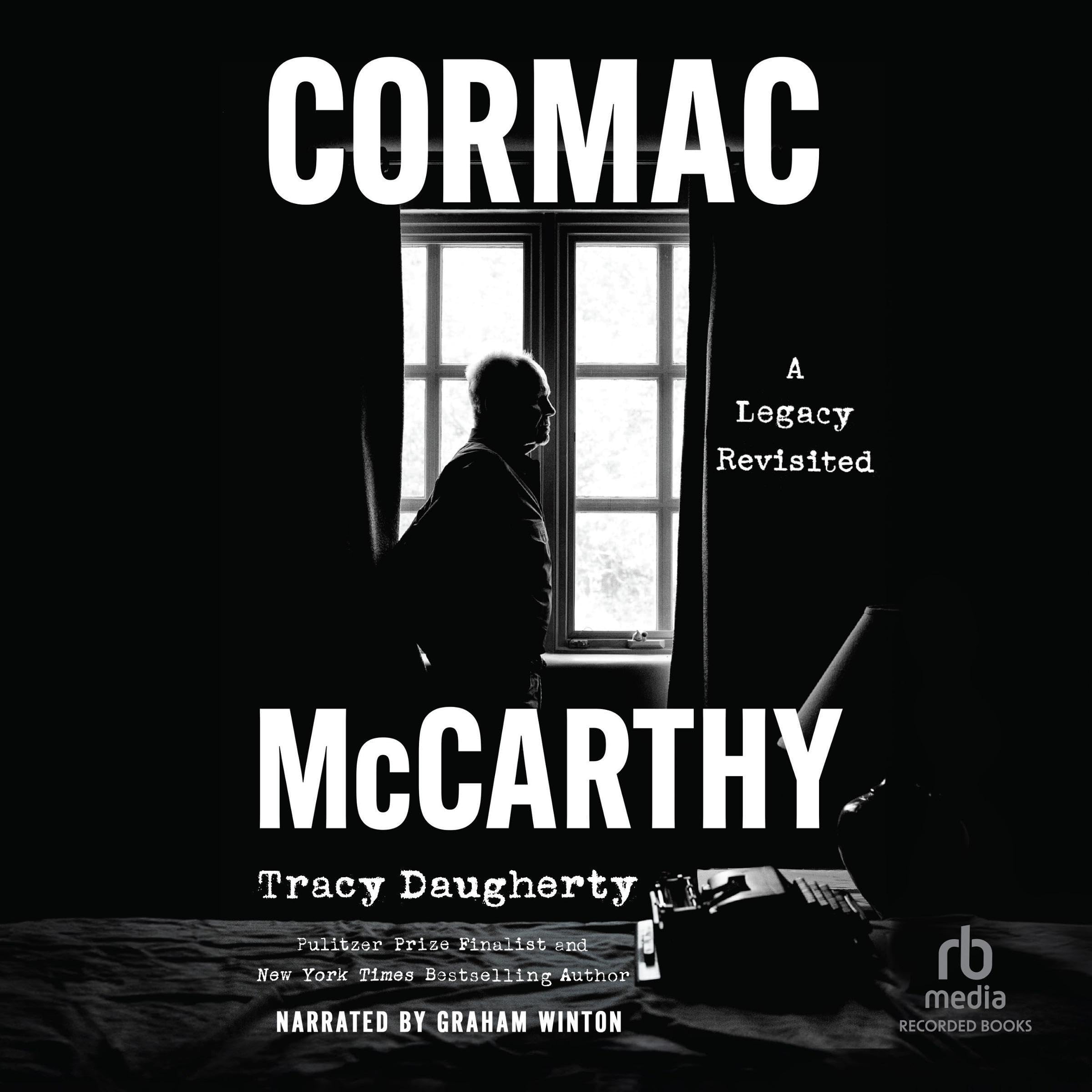 Cormac McCarthy: A Legacy Revisited