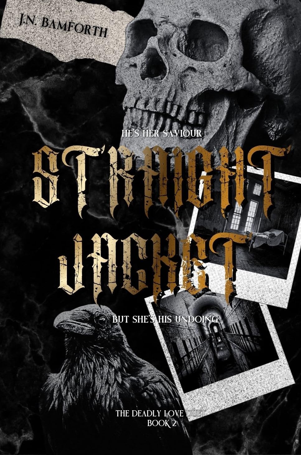 Straightjacket (Deadly Love Duet Book 2)