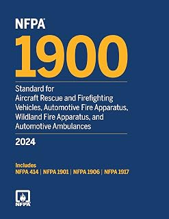 NFPA 1900, Standard for Aircraft Rescue and Firefighting Vehicles, Automotive Fire Apparatus, Wildland Fire Apparatus, and Automotive Ambulances, 2024 Edition