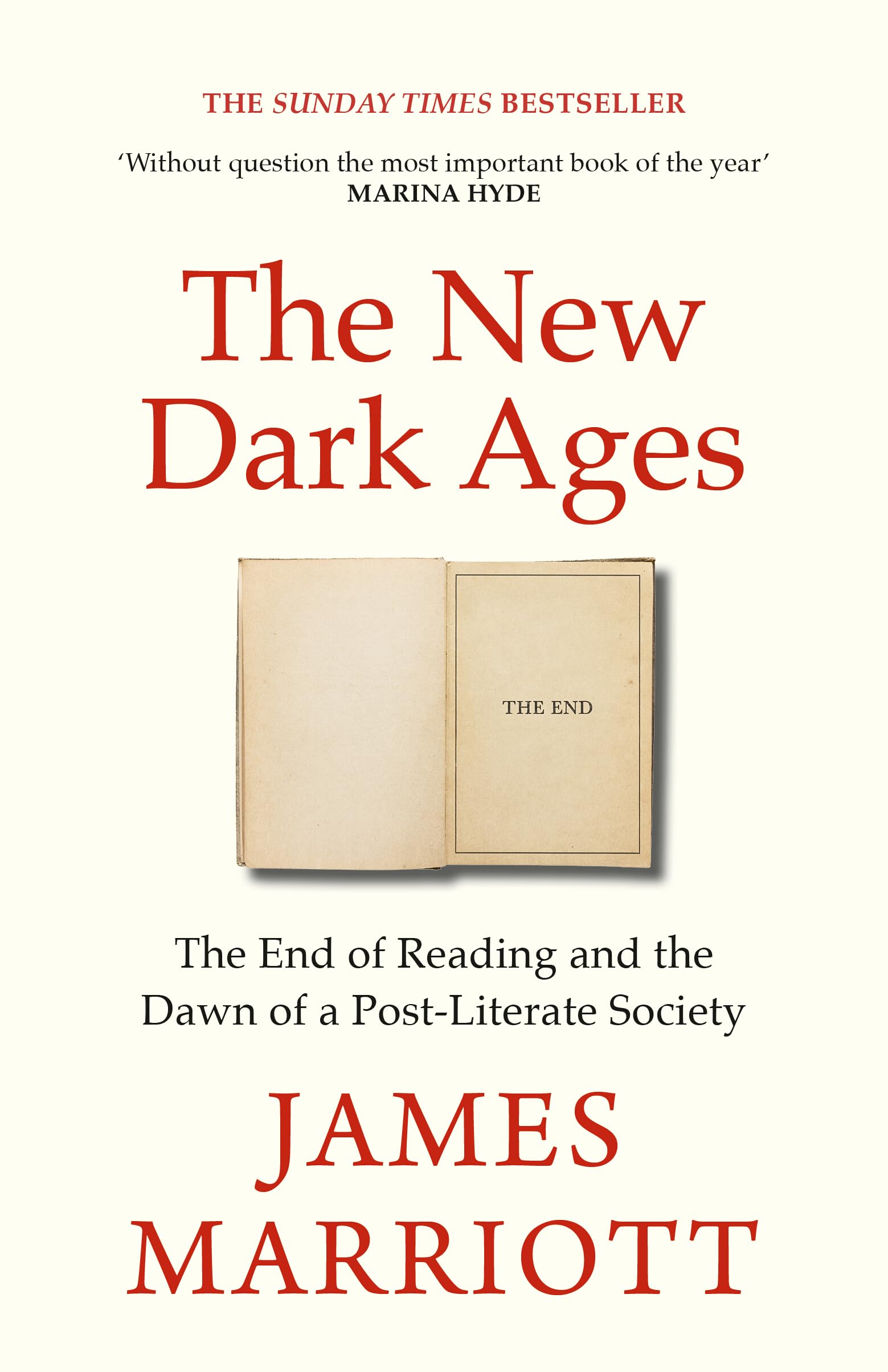 The New Dark Ages: The Instant Sunday Times bestseller about the End of Reading 
