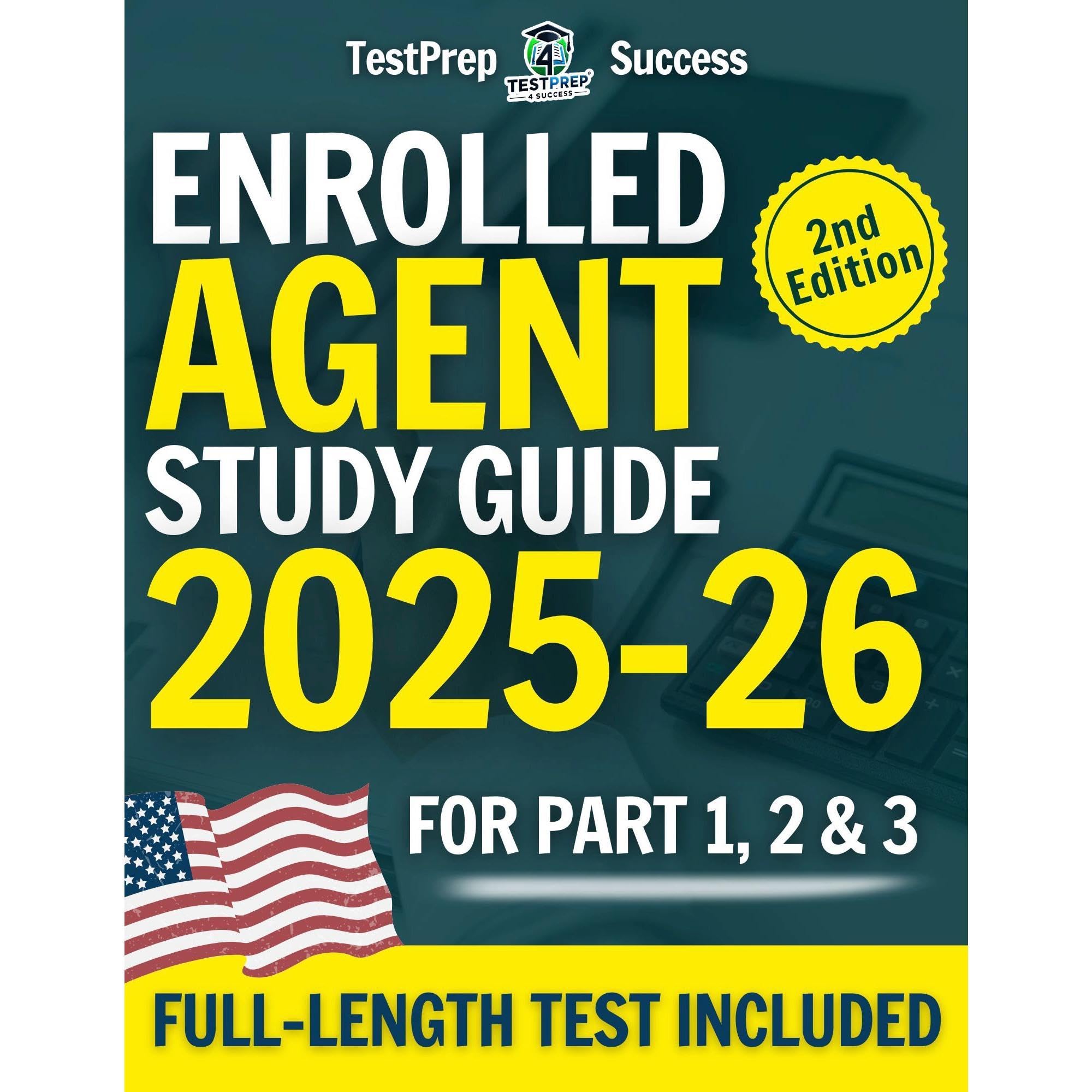 Enrolled Agent Study Guide: Pass Faster, Stress Less. The 80/20 EA Protocol for 
