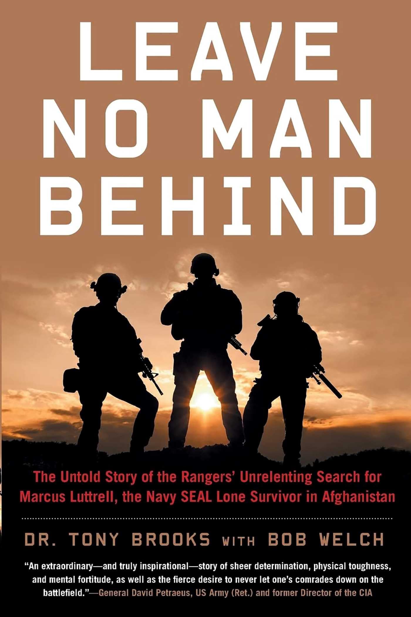 Leave No Man Behind: The Untold Story of the Rangers' Unrelenting Search for Mar