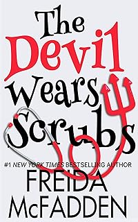 The Devil Wears Scrubs: A Short Comedic Novel (Dr. Jane McGill Book 1)