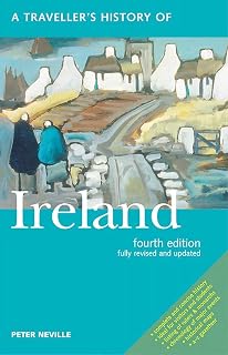 A Traveller's History of Ireland (Interlink Traveller's Histories)