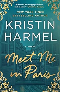 Meet Me in Paris: A Novel