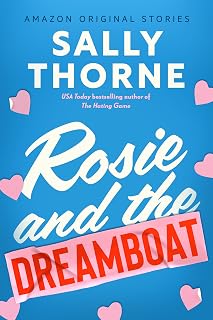 Rosie and the Dreamboat (The Improbable Meet-Cute collection)