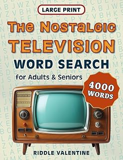 The Nostalgic Television Word Search Large Print: 4000 Word Finds for Adults and Seniors (Nostalgic Word Search Large Print)