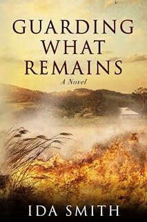 Guarding What Remains: a novel