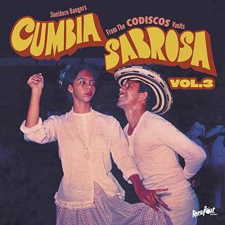 Cumbia Sabrosa Vol. 3: Sonidero Bangers From The Codiscos Vault