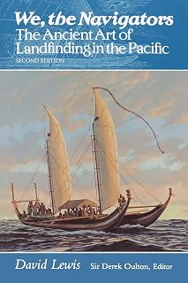 We, the Navigators: The Ancient Art of Landfinding in the Pacific (Second Edition)