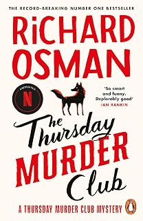 The Thursday Murder Club: The first novel in the multi-million copy bestselling murder mystery series: 1