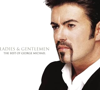 Ladies & Gentlemen... The Best Of George Michael
