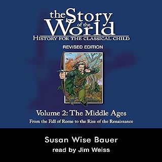 Story of the World, Vol. 2: History for the Classical Child: The Middle Ages (Second Edition, Revised) (Vol. 2) (Story of the World)