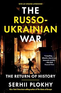 The Russo-Ukrainian War: The Return of History