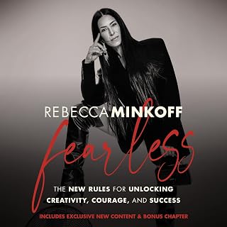 Fearless: The New Rules for Unlocking Creativity, Courage, and Success