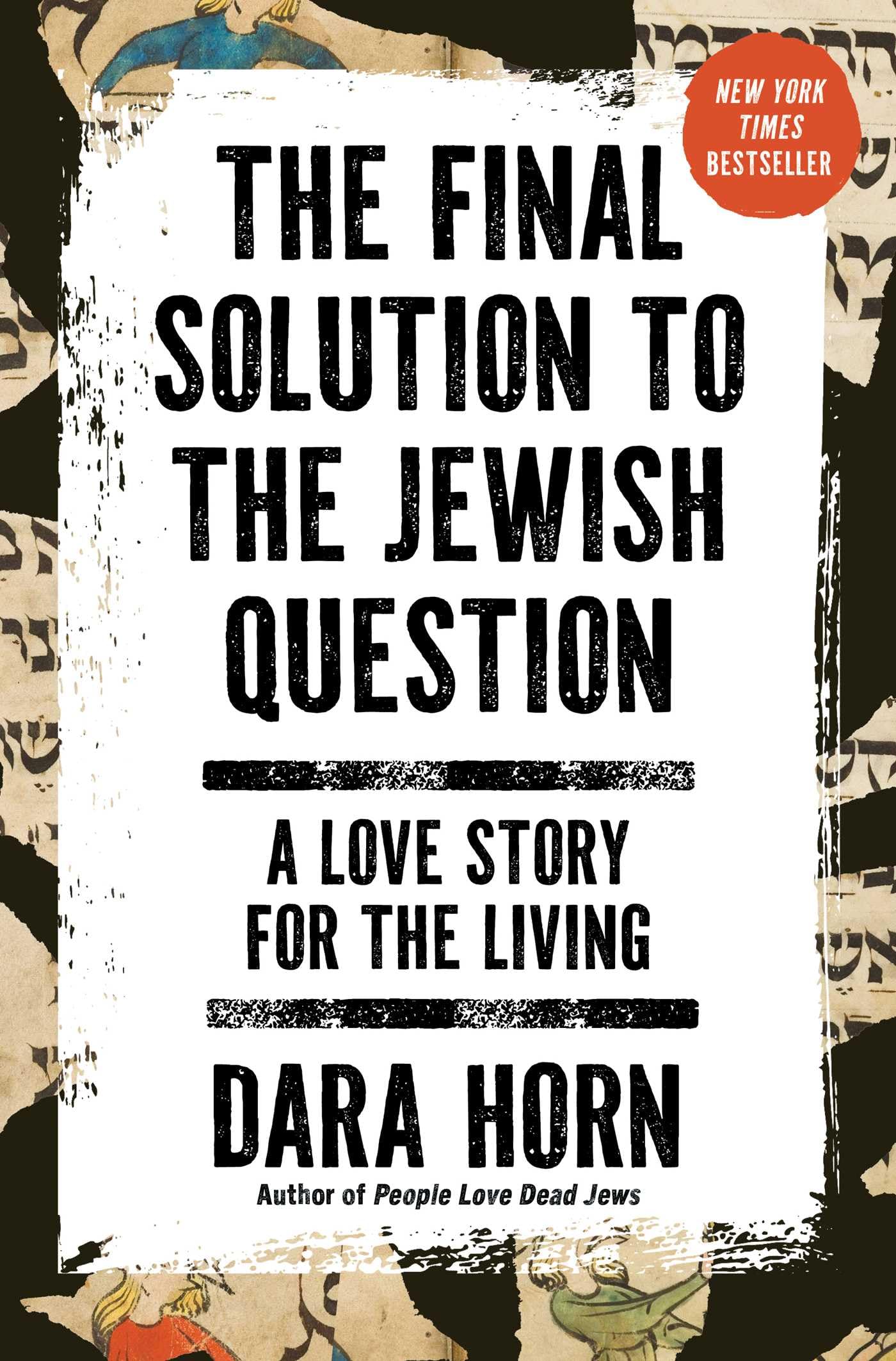 The Final Solution to the Jewish Question: A Love Story for the Living