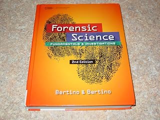 Forensic Science: Fundamentals & Investigations