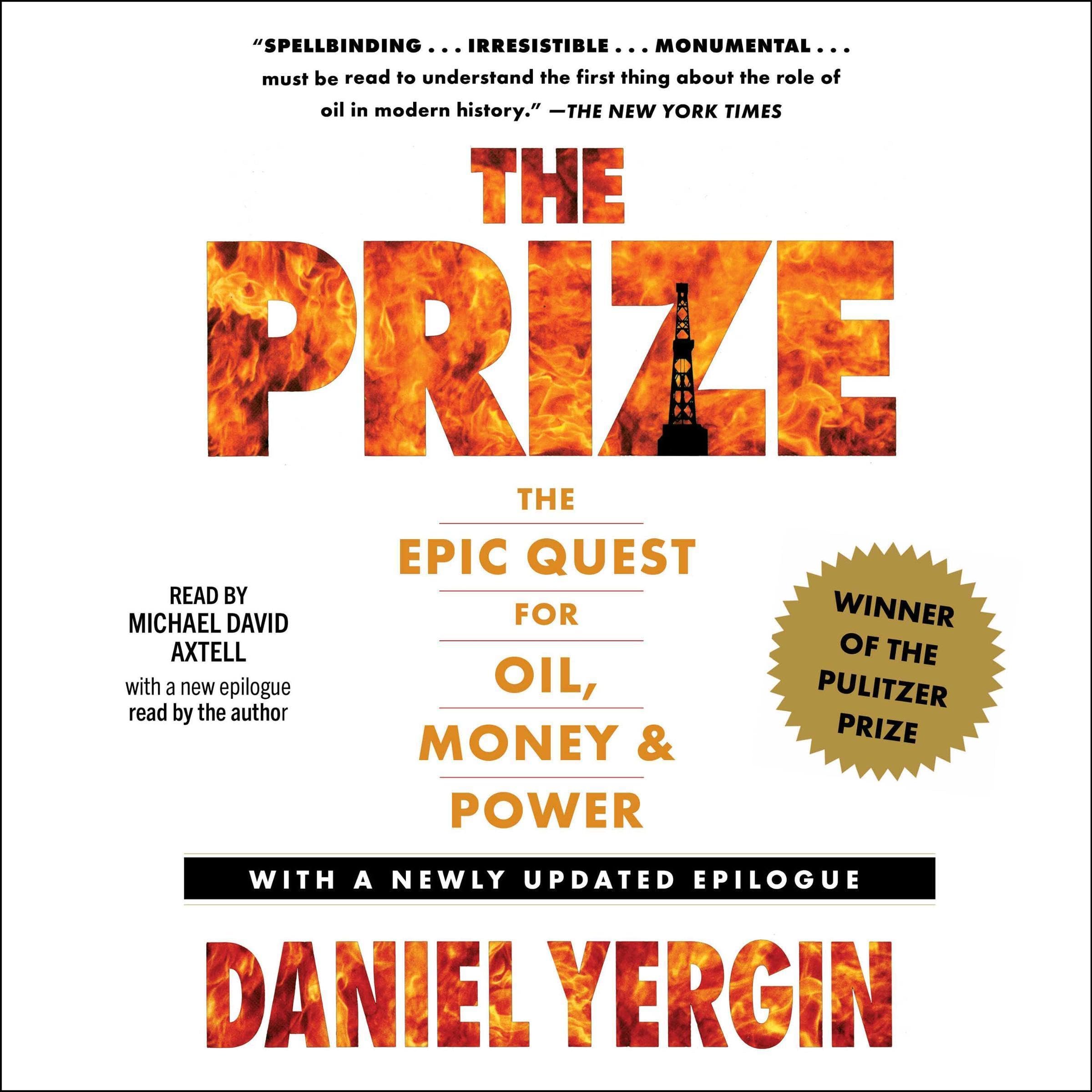 The Prize: The Epic Quest for Oil, Money &amp; Power