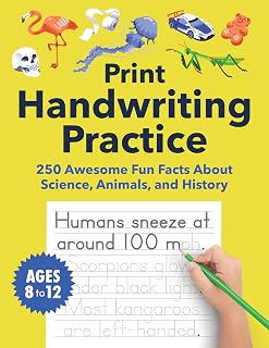 Print Handwriting Practice for Kids 8-12: 250 Awesome Fun Facts about Science, Animals, and History (Foundations of Handwriting)