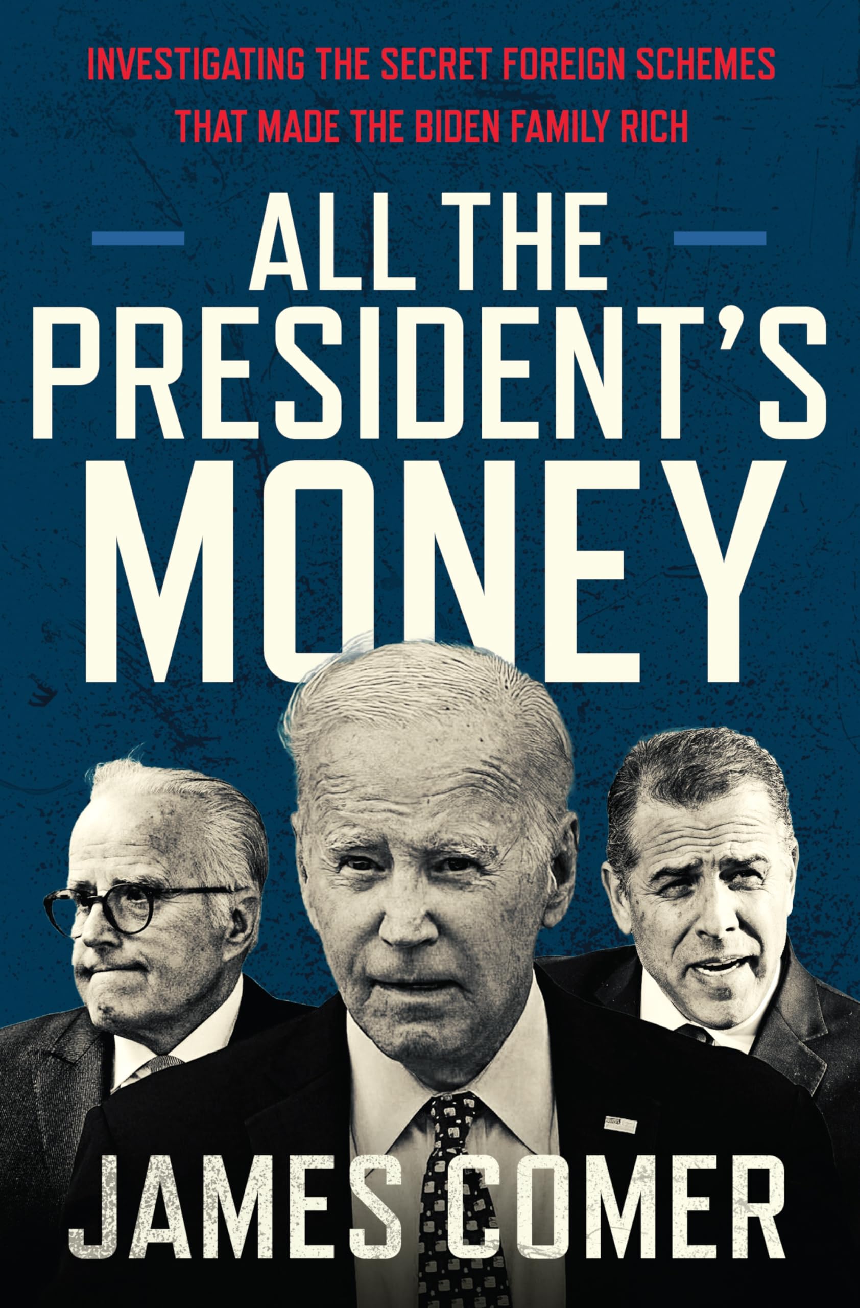 All the President's Money: Investigating the Secret Foreign Schemes That Made th