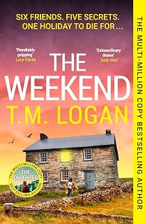 The Weekend: The Hottest Thriller of the Summer, from the Sunday Times bestselling author of The Holiday