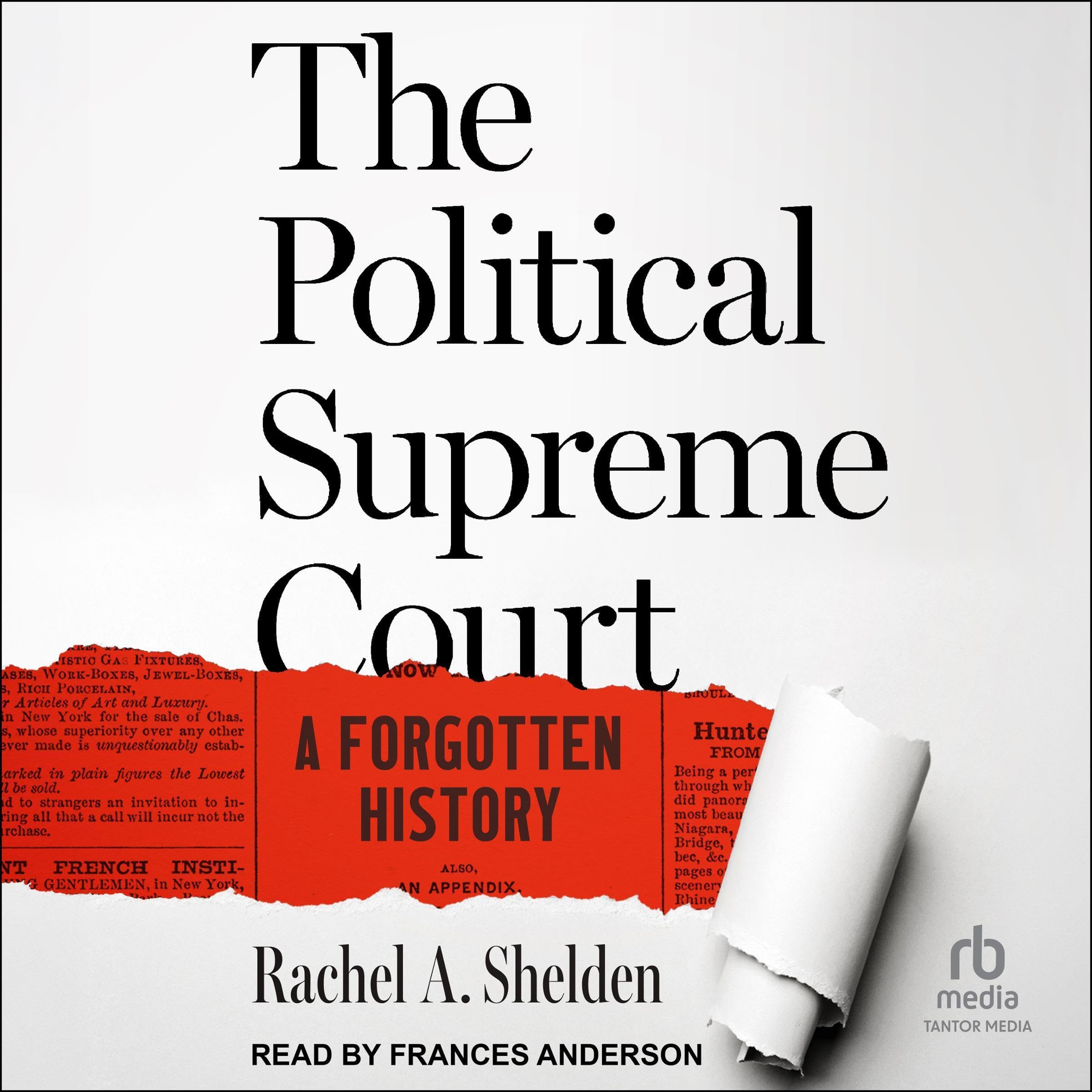 The Political Supreme Court: A Forgotten History