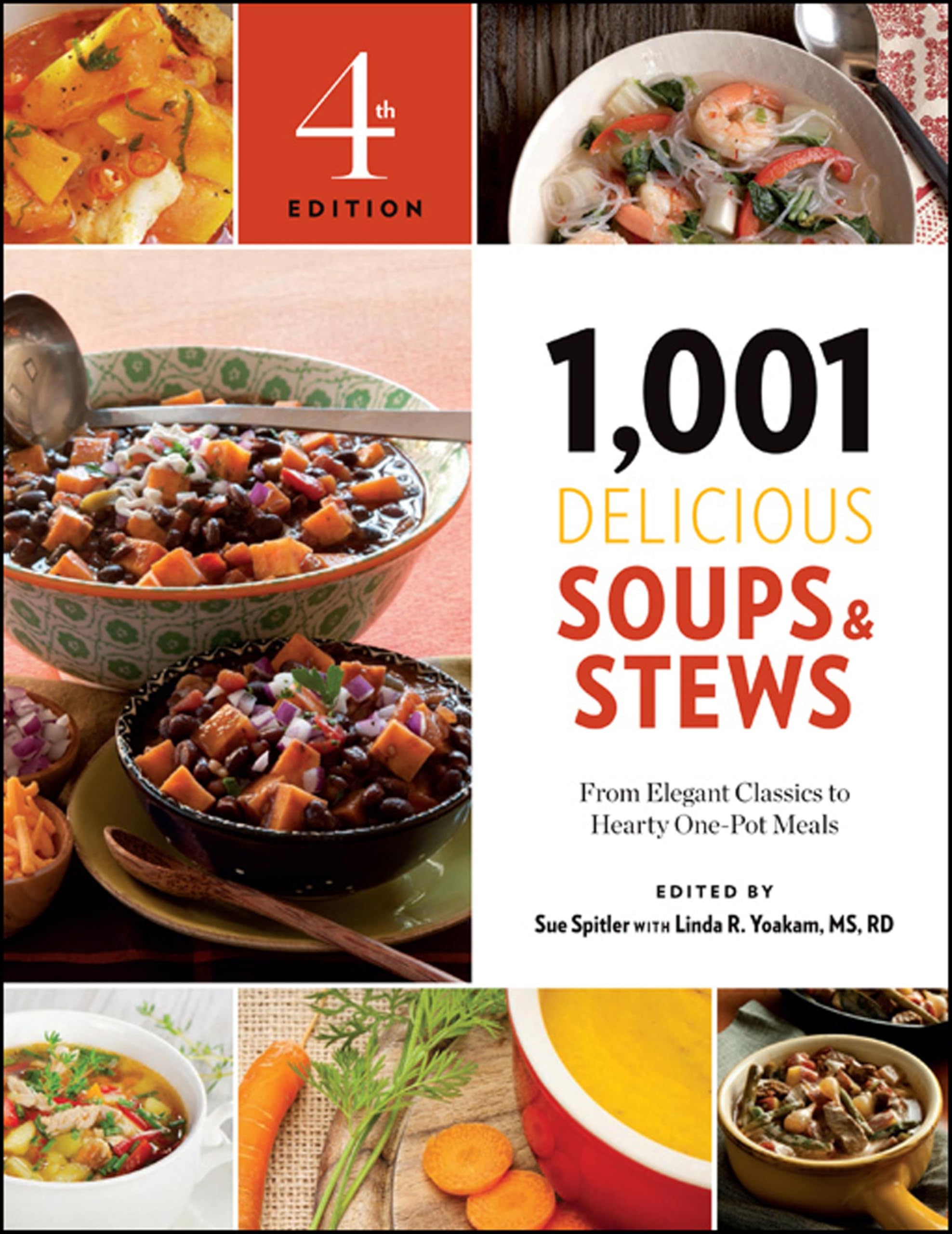 1,001 Delicious Soups & Stews: From Elegant Classics to Hearty One-Pot Meals (1,