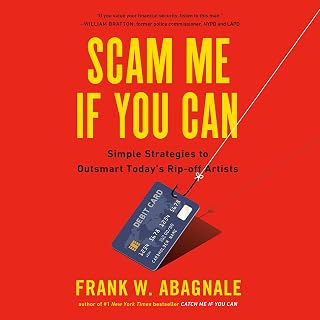 Scam Me If You Can: Simple Strategies to Outsmart Today's Rip-off Artists