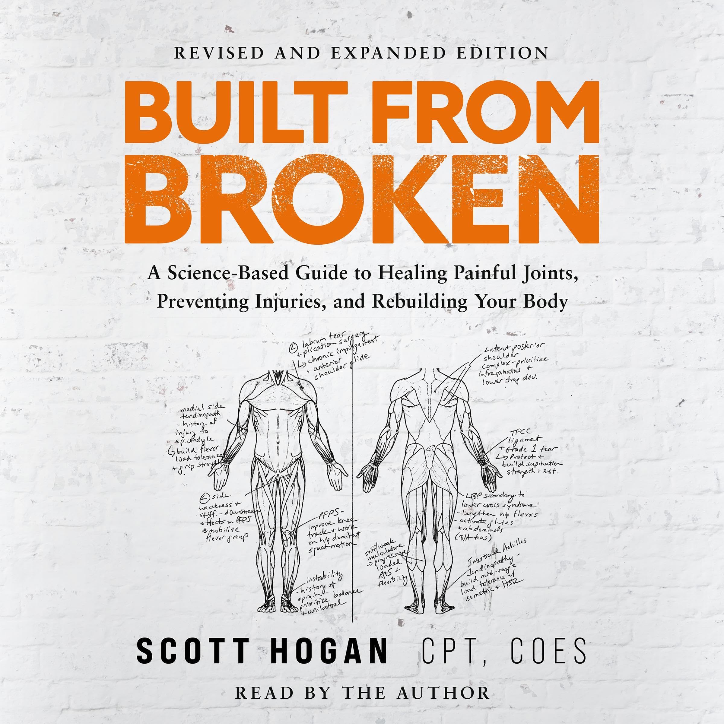 Built From Broken: A Science-Based Guide to Healing Painful Joints, Preventing I