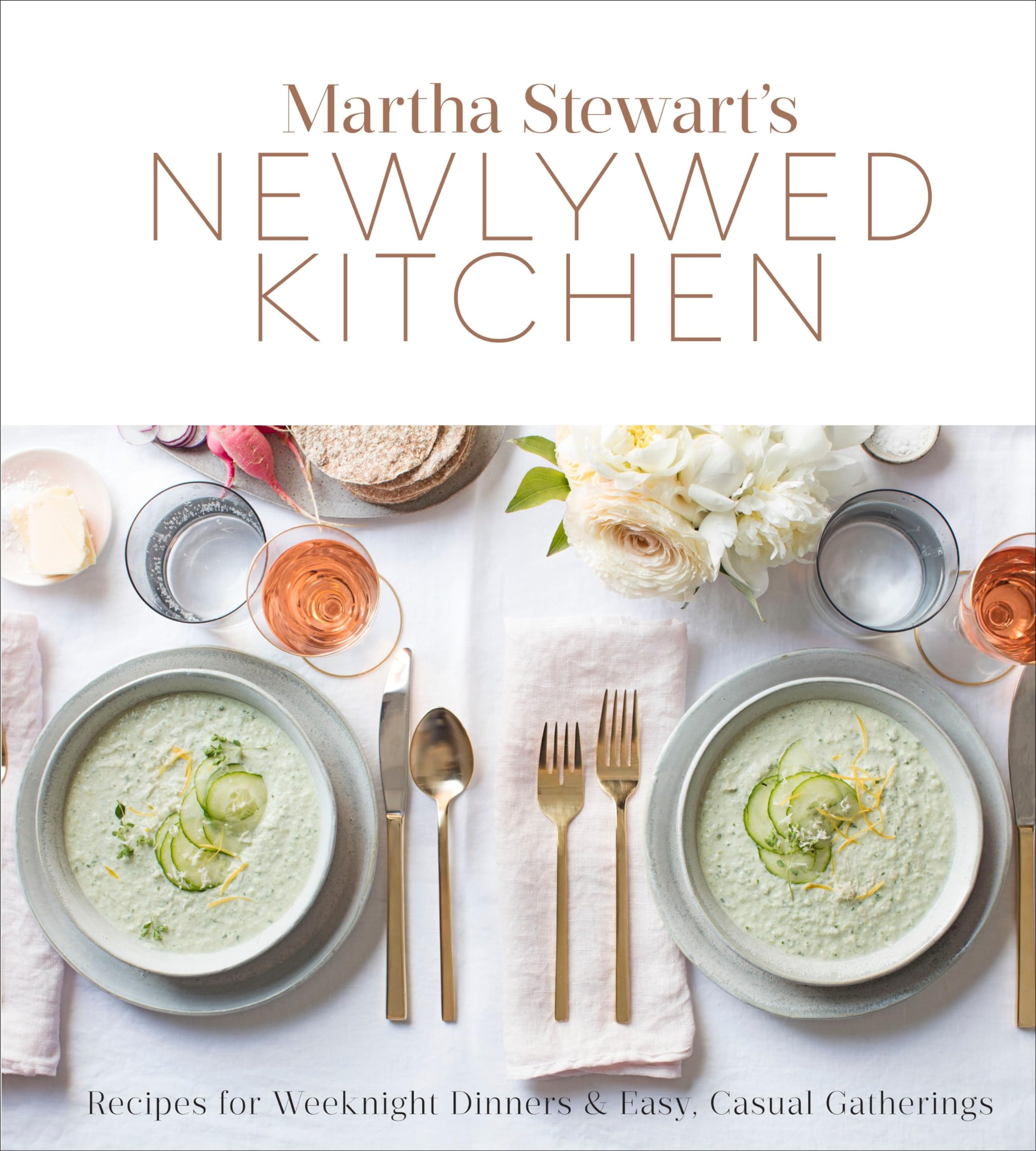 Martha Stewart's Newlywed Kitchen: Recipes for Weeknight Dinners and Easy, Casua