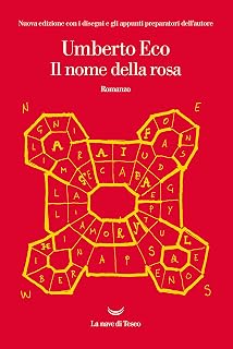 Il nome della rosa: Nuova edizione con i disegni e gli appunti preparatori dell'autore