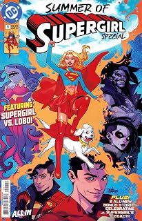 Summer of Supergirl Special #1A DC | Comic Book All In 1st Print Lobo