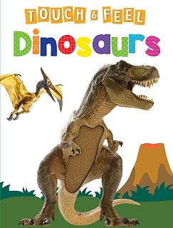 Dinosaurs - Children's Touch and Feel Board Book - Sensory Board Book (Touch & Feel Sensory Board Books for Baby & Toddler Time)