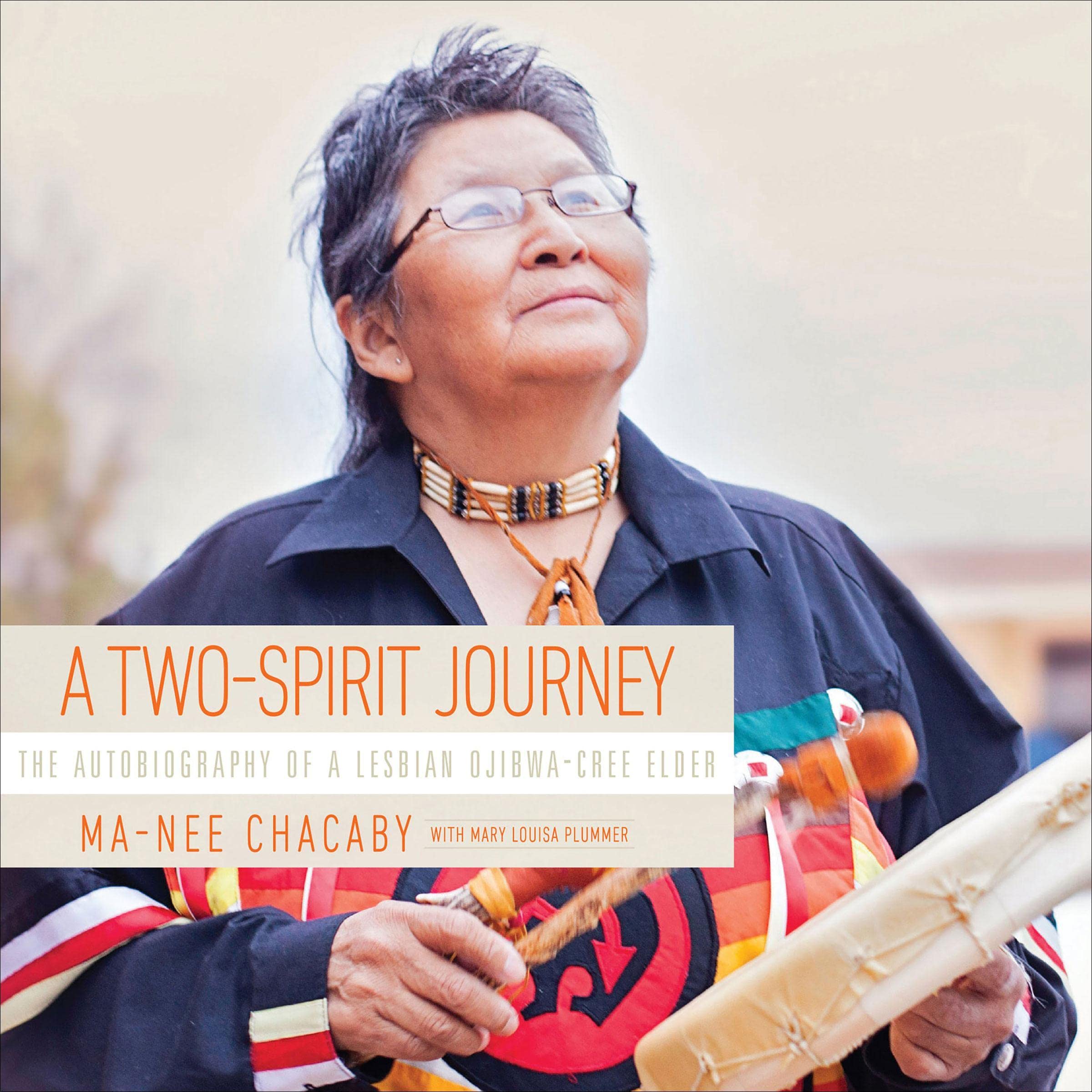 A Two-Spirit Journey: The Autobiography of a Lesbian Ojibwa-Cree Elder (Critical