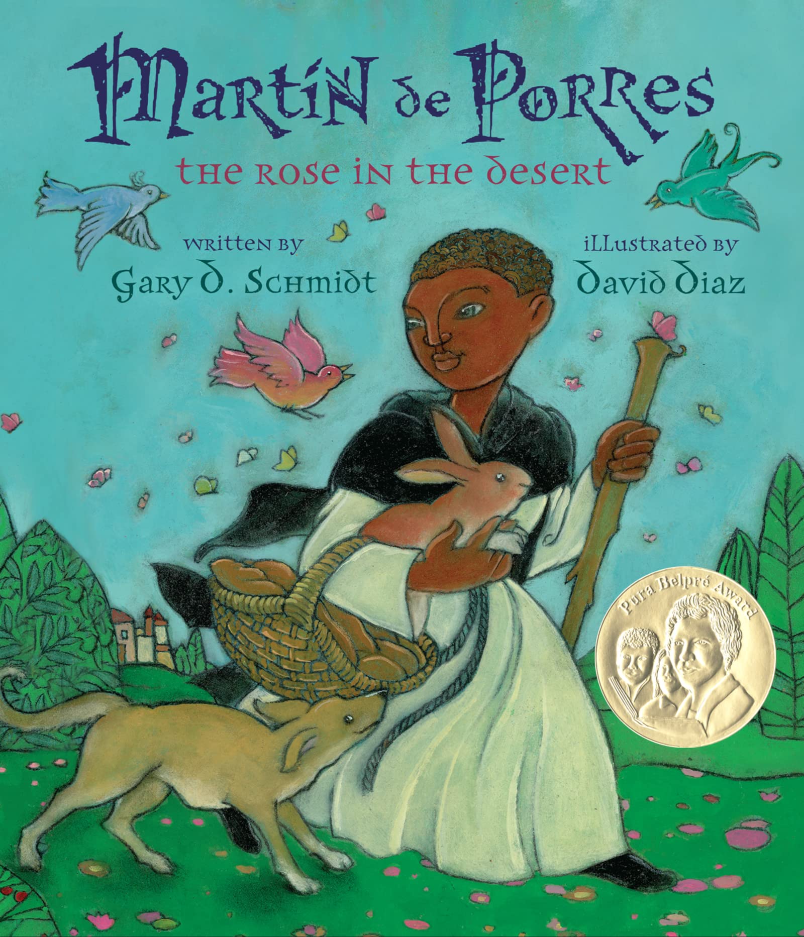 Martin De Porres: The Rose in the Desert – An Illustrated Biography for Children