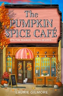 The Pumpkin Spice Café: Read the viral bestselling TikTok sensation cozy spicy romance this fall! (Dream Harbor Book 1)