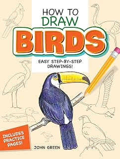 How to Draw Birds: Easy Step-by-Step Drawings! (Dover How to Draw)