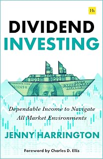 Dividend Investing: Dependable Income to Navigate All Market Environments